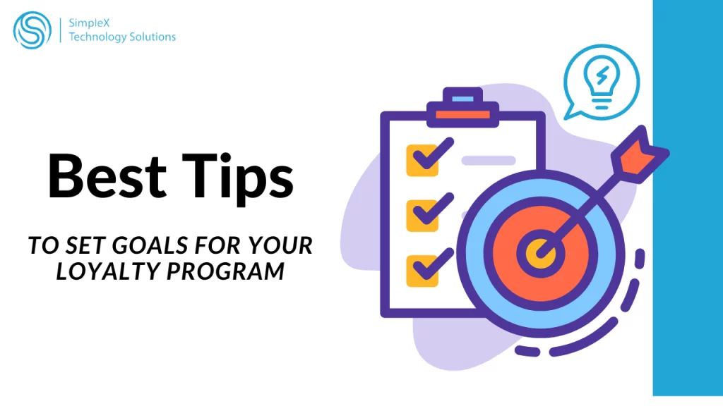 Top tips for setting clear goals for your restaurant's loyalty program, including identifying target customer groups, defining measurable objectives, and aligning goals with overall business strategy