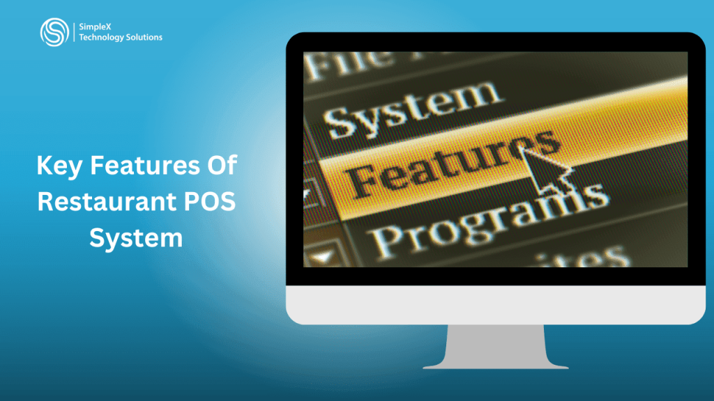 Key features of restaurant POS system