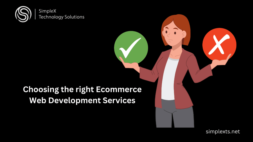 Choosing the right ecommerce web development