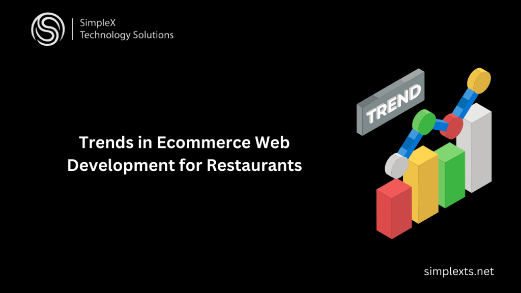 Trends in Ecommerce Web Development for Restaurants